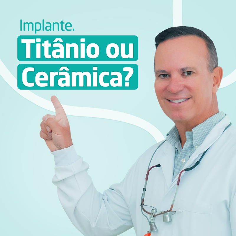 Implante dentário de titânio e cerâmica, qual a melhor opção?
